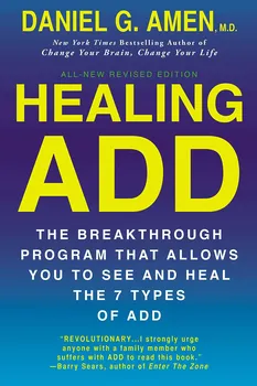 Healing Add: The Breaktrough Program That Allows You to See and Heal the 7 Types of ADD - Daniel G. Amen [EN] (2013, brožovaná)