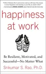 Happiness at Work: Be Resilient,…