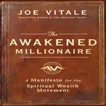 Awakened Millionaire: A Manifesto for…