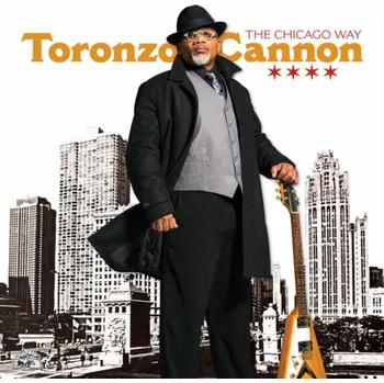Zahraniční hudba The Chicago Way - Toronzo Cannon [CD]