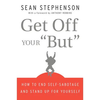 Get Off Your "But": How to End…
