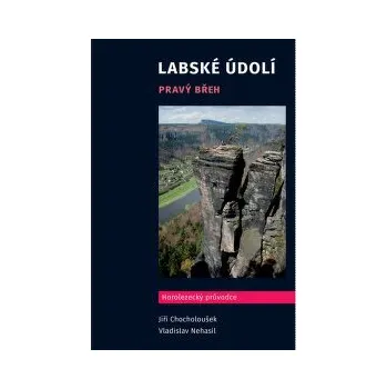 Horolezecký průvodce Labské údolí - Pravý břeh