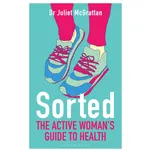 Sorted: The Active Woman's Guide to…