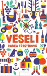 Veselí - Radka Třeštíková (2019,…