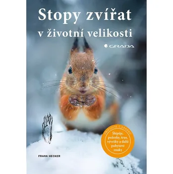 Encyklopedie Stopy zvířat v životní velikosti - Frank Hecker (2019, pevná)