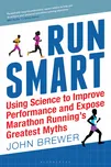 Run Smart: Using Science to Improve…