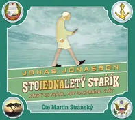 Stojednaletý stařík, který se vrátil, aby zachránil svět - Jonas Jonasson, (čte Martin Stránský) [CDmp3]