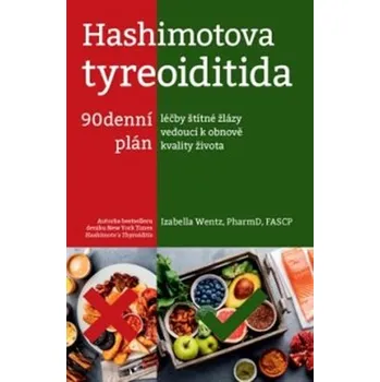 Hashimotova tyreoiditida - Izabella Wentz (2019, brožovaná)