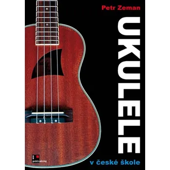 Ukulele v české škole - Zeman Petr