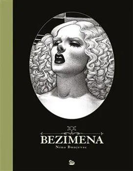 Komiks pro dospělé Bezimena - Nina Bunjevac (2019, pevná)