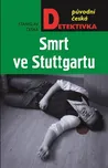 Smrt v Stuttgartu - Stanislav Češka…