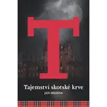 Tajemství skotské krve - Jan Hrdina…