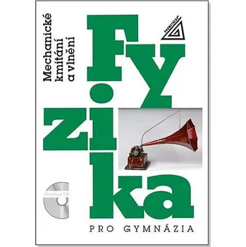 Fyzika pro gymnázia: Mechanické kmitání a vlnění - Oldřich Lepil (2018, brožovaná) + CD