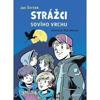 Strážci Sovího vrchu - Švrček Jan (2019, pevná)