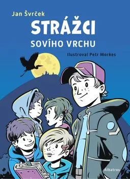 Strážci Sovího vrchu - Švrček Jan (2019, pevná)