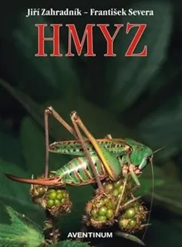 Encyklopedie Hmyz - Jiří Zahradník, František Severa (2015, pevná)