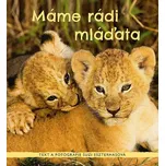 Máme rádi mláďata - Suzi Eszterhas…