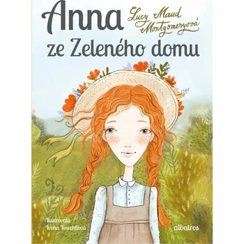 Anna ze Zeleného domu - Lucy Maud…