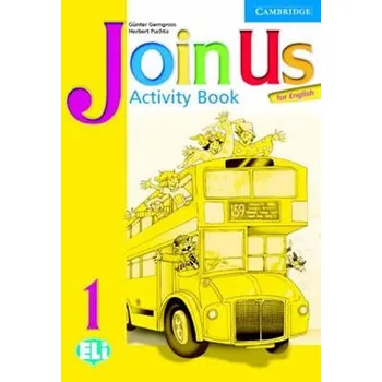 Anglický jazyk Join Us for English Level 1: Activity Book - Günter Gerngross, Herbert Puchta (2019, brožovaná)