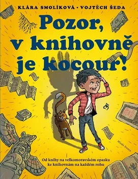 Pozor, v knihovně je kocour! - Klára Smolíková (2019, pevná)