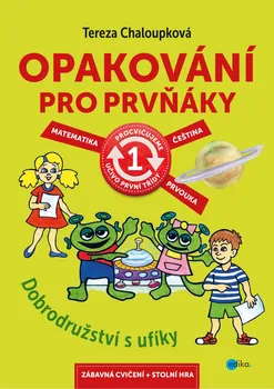 Opakování pro prvňáky - Tereza Chaloupková, Jan Šenkyřík (2018, brožovaná)