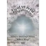 Život ve světě nespatřeném - Anthony…
