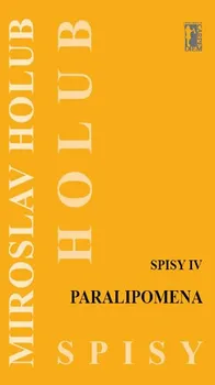 kniha Paralipomena: Spisy IV - Holub Miroslav (2019, pevná)