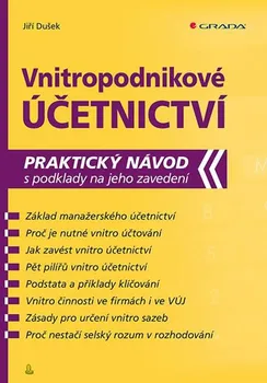 Vnitropodnikové účetnictví: Praktický návod s podklady na jeho zavedení - Jiří Dušek (2019, brožovaná) 