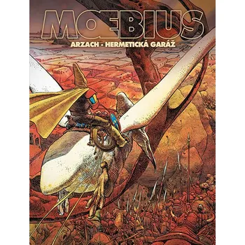 Arzach: Hermetická garáž - Moebius