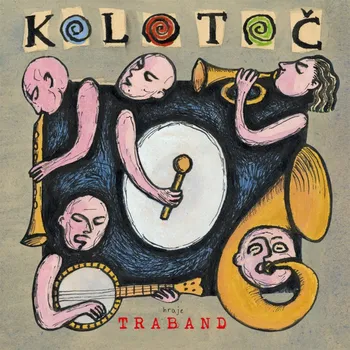 Česká hudba Kolotoč - Traband [CD]
