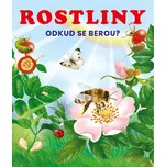Rostliny odkud se berou? - Kolektiv
