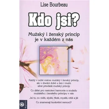 Osobní rozvoj Kdo jsi?: Mužský a ženský princip je v každém z nás - Lise Bourbeau