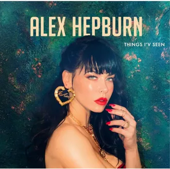 Zahraniční hudba Things I've Seen - Alex Hepburn [CD]
