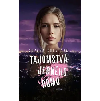 Kniha Tajomstvá jedného domu - Zuzka Šulajová [E-kniha]