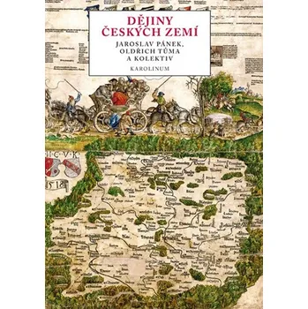 Dějiny českých zemí - Jaroslav Pánek a kol. (2018)