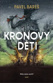 Kronovy děti - Pavel Bareš (2019, pevná)