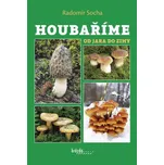 Houbaříme od jara do zimy - Radomír…