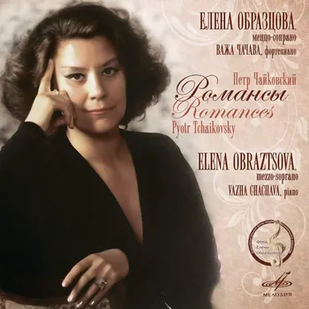 Zahraniční hudba ELENA OBRAZTSOVA (mezzo-soprano) ČAJKOVSKIJ Romance (Lyrické písně) (CD) (MELODIYA)