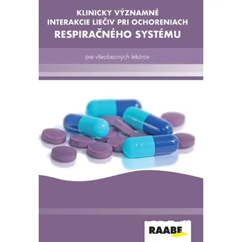 Klinicky významné interakcie liečiv pri ochoreniach respiračného systému - Milan Kriška a kol. [SK] (2018, brožovaná bez přebalu lesklá)