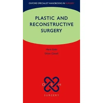Plastic and Reconstructive Surgery - Henk Giele, Oliver Cassell [EN] (2016, brožovaná, 9th Edition)