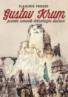 Gustav Krum: Poslední romantik dobrodružné ilustrace - Vladimír Prokop (2019)