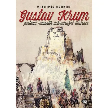 Gustav Krum: Poslední romantik…