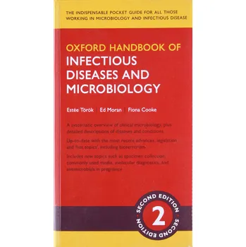 Oxford Handbook of Infectious Diseases and Microbiology - Estee Torok and col. [EN] (2016, brožovaná, 2nd Edition)