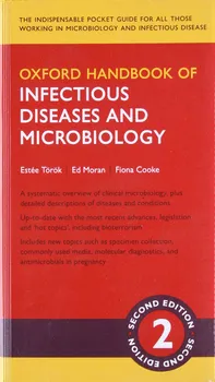Oxford Handbook of Infectious Diseases and Microbiology - Estee Torok and col. [EN] (2016, brožovaná, 2nd Edition)
