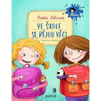 Ve škole se dějou věci! - Frida Nilsson