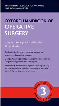 Oxford Handbook of Operative Surgery - Anil Agarwal and col. [EN] (2017, brožovaná, 3rd Edition)