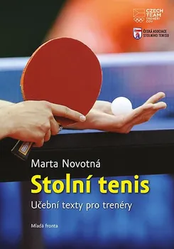 Stolní tenis: Učební texty pro trenéry - Marta Novotná (2019, pevná)