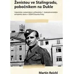 Ženistou ve Stalingradu, pobočníkem na…