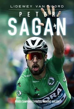 Literární biografie Peter Sagan - Lidewey van Noord (2019, vázaná)