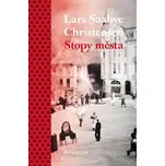 Stopy města - Lars Saabye Christensen…